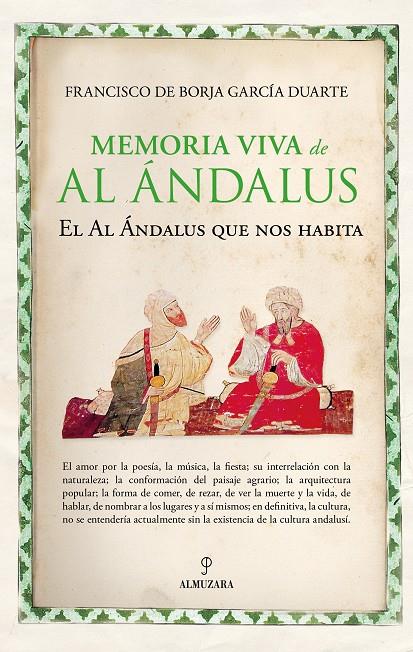 MEMORIA VIVA DE AL ÁNDALUS | 9788418709838 | BORJA GARCÍA DUARTE, FRANCISCO DE | Galatea Llibres | Librería online de Reus, Tarragona | Comprar libros en catalán y castellano online