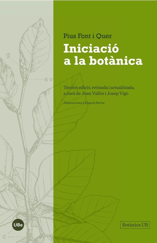 INICIACIÓ A LA BOTÀNICA | 9788447542024 | FONT I QUER, PIUS | Galatea Llibres | Llibreria online de Reus, Tarragona | Comprar llibres en català i castellà online