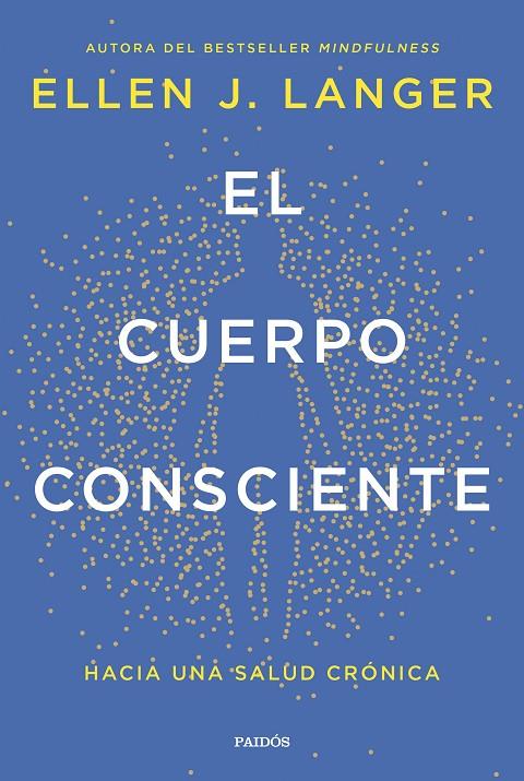 EL CUERPO CONSCIENTE | 9788449342561 | LANGER, ELLEN J. | Galatea Llibres | Llibreria online de Reus, Tarragona | Comprar llibres en català i castellà online