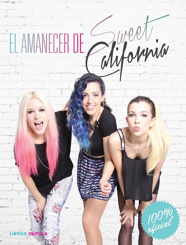 EL AMANECER DE SWEET CALIFORNIA | 9788448021498 | Galatea Llibres | Llibreria online de Reus, Tarragona | Comprar llibres en català i castellà online