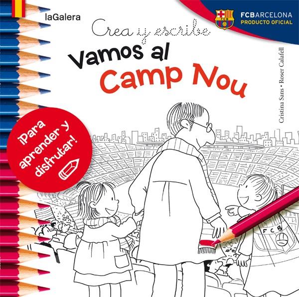 CREA Y ESCRIBE VAMOS AL CAMP NOU | 9788424654986 | SANS MESTRE, CRISTINA | Galatea Llibres | Llibreria online de Reus, Tarragona | Comprar llibres en català i castellà online