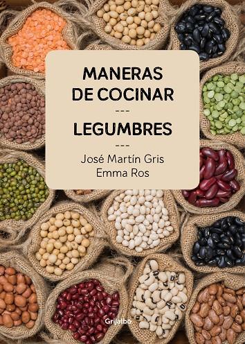 MANERAS DE COCINAR LEGUMBRES | 9788416895465 | JOSé MARTíN GRIS/EMMA ROS | Galatea Llibres | Llibreria online de Reus, Tarragona | Comprar llibres en català i castellà online