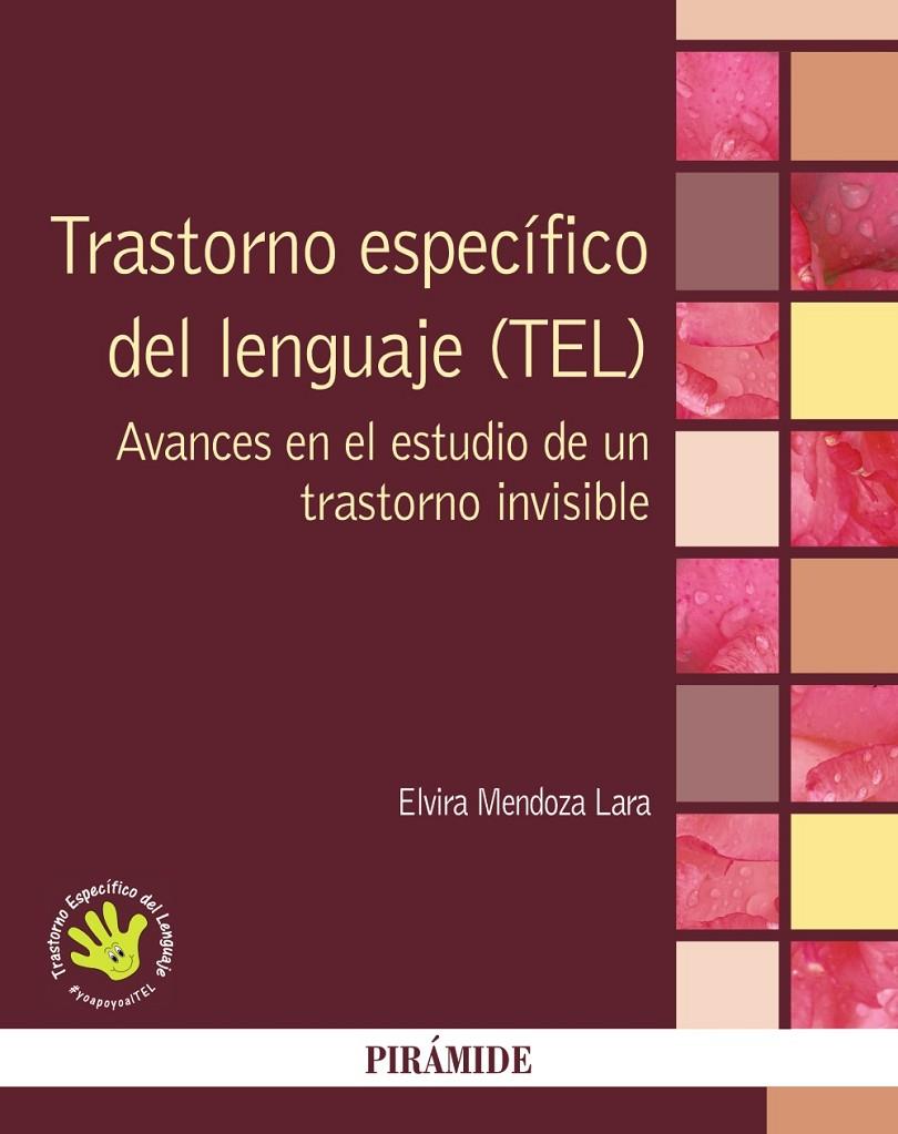 TRASTORNO ESPECÍFICO DEL LENGUAJE (TEL) | 9788436836196 | MENDOZA LARA, ELVIRA | Galatea Llibres | Llibreria online de Reus, Tarragona | Comprar llibres en català i castellà online