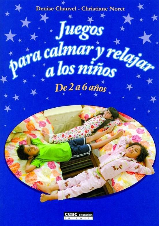 JUEGOS PARA CALMAR Y RELAJAR A LOS NIÑOS | 9788432917776 | CHAUVEL, DENISE | Galatea Llibres | Llibreria online de Reus, Tarragona | Comprar llibres en català i castellà online