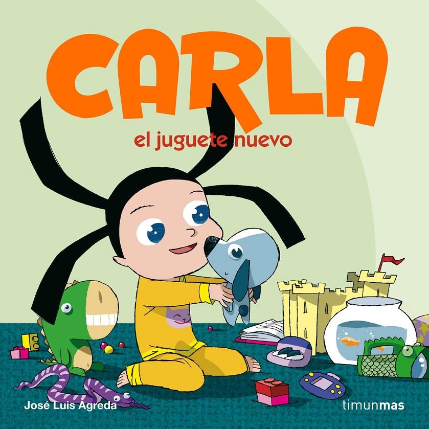 CARLA, EL JUGUETE NUEVO | 9788408072980 | AGREDA, JOSE LUIS | Galatea Llibres | Llibreria online de Reus, Tarragona | Comprar llibres en català i castellà online