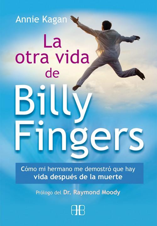 LA OTRA VIDA DE BILLY FINGERS | 9788415292425 | KAGAN, ANNIE | Galatea Llibres | Llibreria online de Reus, Tarragona | Comprar llibres en català i castellà online