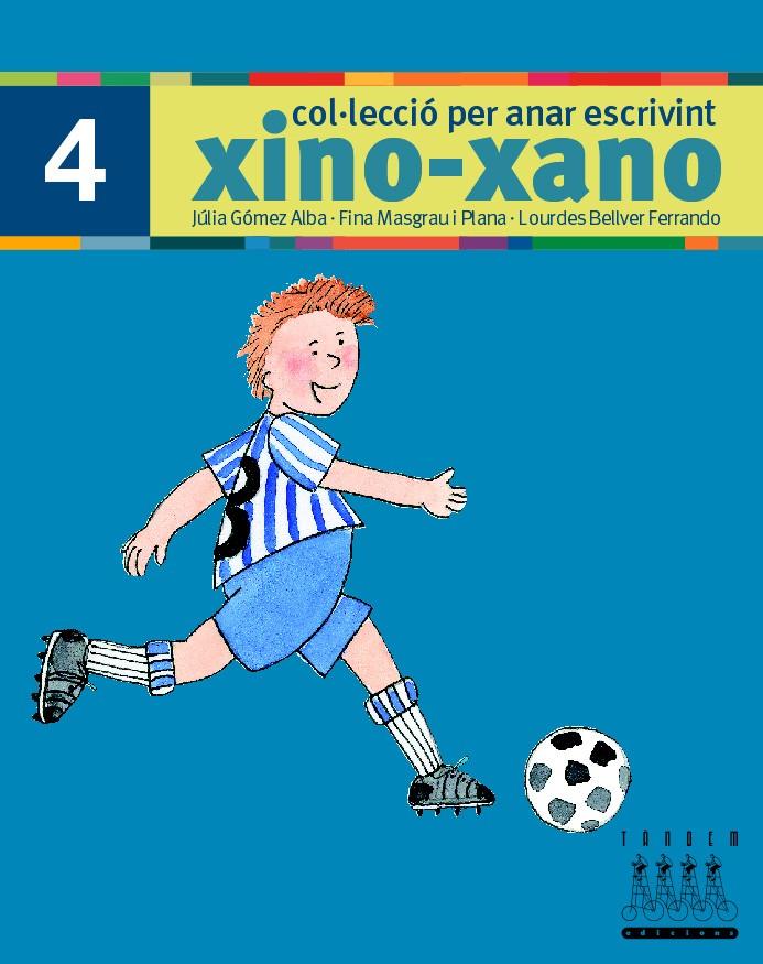 XINO-XANO 4 ESCRIPTURA | 9788481316995 | BELLVER FERRANDO, LOURDES/MASGRAU PLANA, FINA/GÓMEZ ALBA, JULIA | Galatea Llibres | Llibreria online de Reus, Tarragona | Comprar llibres en català i castellà online