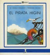 PIRATA HIGINI, EL | 9788424622954 | BOGUNYA | Galatea Llibres | Librería online de Reus, Tarragona | Comprar libros en catalán y castellano online