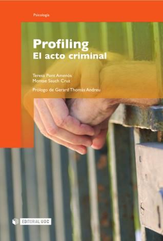 PROFILING EL ACTO CRIMINAL | 9788497887519 | PONT/SAUCH | Galatea Llibres | Llibreria online de Reus, Tarragona | Comprar llibres en català i castellà online