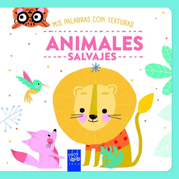 ANIMALES SALVAJES. TEXTURAS | 9788408284741 | Galatea Llibres | Llibreria online de Reus, Tarragona | Comprar llibres en català i castellà online