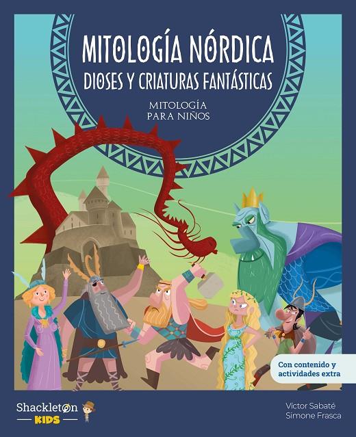 MITOLOGÍA NÓRDICA. DIOSES Y CRIATURAS FANTÁSTICAS | 9788413614212 | SABATÉ, VÍCTOR | Galatea Llibres | Librería online de Reus, Tarragona | Comprar libros en catalán y castellano online