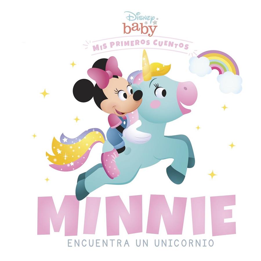 DISNEY BABY. MINNIE ENCUENTRA UN UNICORNIO | 9788418939228 | Galatea Llibres | Llibreria online de Reus, Tarragona | Comprar llibres en català i castellà online