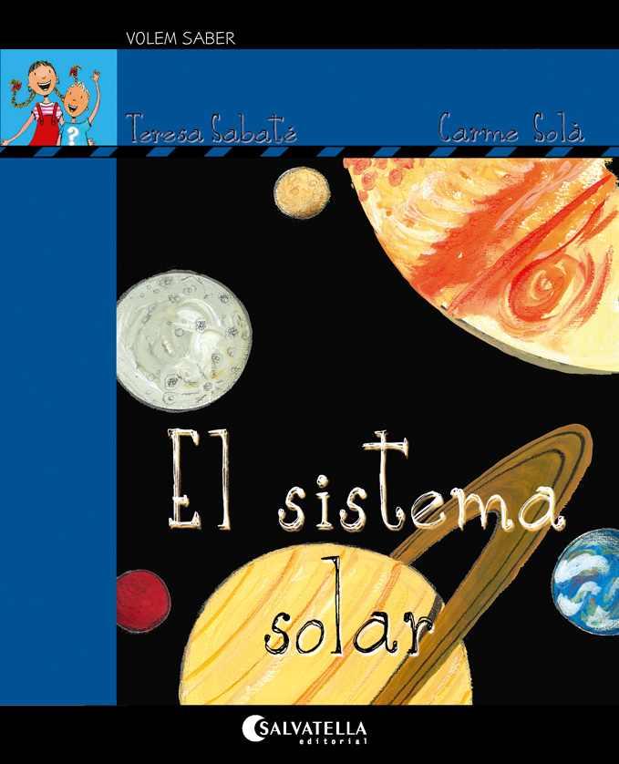 EL SISTEMA SOLAR | 9788418427091 | SABATÉ RODIÉ, TERESA | Galatea Llibres | Llibreria online de Reus, Tarragona | Comprar llibres en català i castellà online