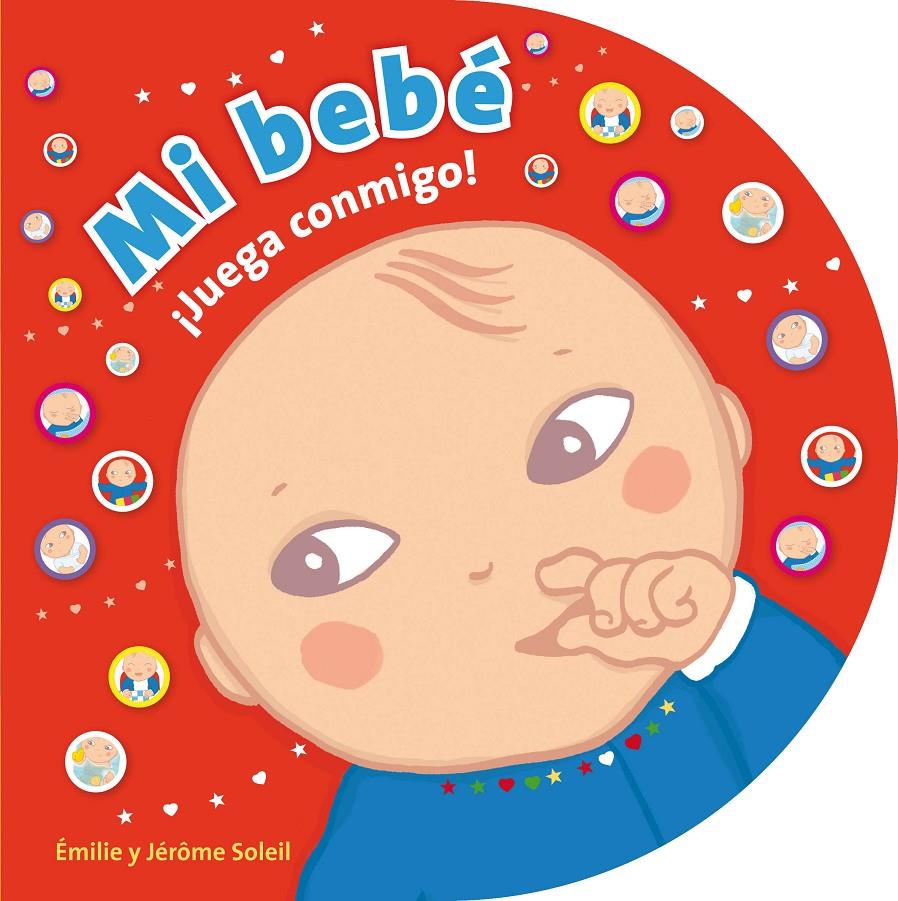 MI BEBE | 9788415656340 | SOLEIL, EMILIE Y JÉRÔME | Galatea Llibres | Llibreria online de Reus, Tarragona | Comprar llibres en català i castellà online