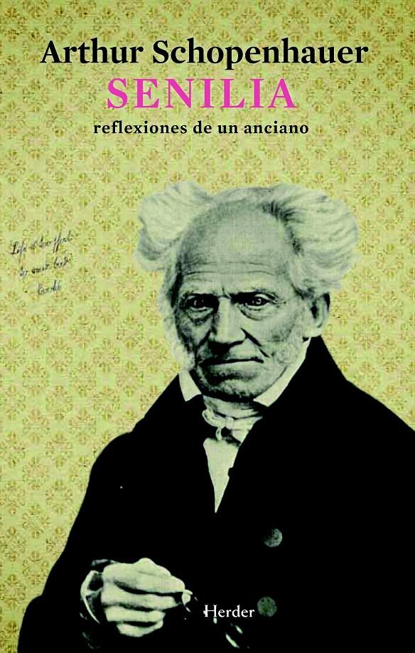 SENILIA, REFLEXIONES DE UN ANCIANO | 9788425426957 | SCHOPENHAUER, ARTHUR | Galatea Llibres | Llibreria online de Reus, Tarragona | Comprar llibres en català i castellà online