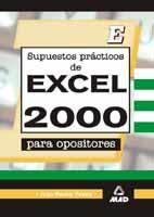 SUPUESTOS PRACTICOS DE EXCEL 2000 PARA OPOSITORES | 9788466525534 | ROCHA FREIRE, IVAN (1971- ) | Galatea Llibres | Llibreria online de Reus, Tarragona | Comprar llibres en català i castellà online