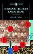 APRENDER A LEER | 9788484322283 | BETTELHEIM, B., ZELAN, K. | Galatea Llibres | Llibreria online de Reus, Tarragona | Comprar llibres en català i castellà online