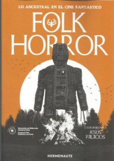 FOLK HORROR | 9788412081916 | PALACIOS, JESUS | Galatea Llibres | Librería online de Reus, Tarragona | Comprar libros en catalán y castellano online