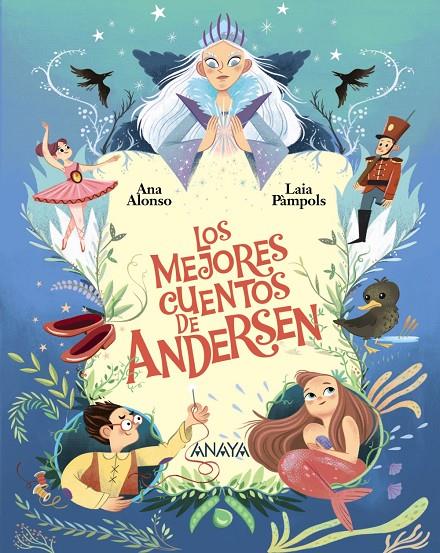 LOS MEJORES CUENTOS DE ANDERSEN | 9788414343784 | ANDERSEN, HANS CHRISTIAN/ALONSO, ANA | Galatea Llibres | Librería online de Reus, Tarragona | Comprar libros en catalán y castellano online