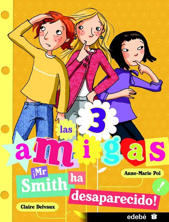 MR SMITH HA DESAPARECIDO. LAS 3 AMIGAS | 9788468308876 | POL, ANNE-MARIE | Galatea Llibres | Llibreria online de Reus, Tarragona | Comprar llibres en català i castellà online