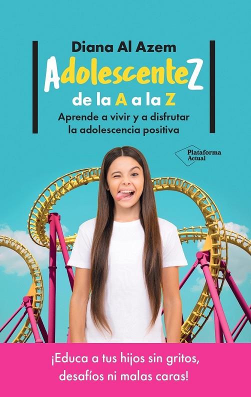 ADOLESCENTEZ, DE LA A A LA Z | 9788419655349 | AL AZEM, DIANA | Galatea Llibres | Llibreria online de Reus, Tarragona | Comprar llibres en català i castellà online