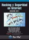 HACKING Y SEGURIDAD EN INTERNET 2011 | 9788499640594 | GARCIA MORAN, JEAN PAUL | Galatea Llibres | Llibreria online de Reus, Tarragona | Comprar llibres en català i castellà online