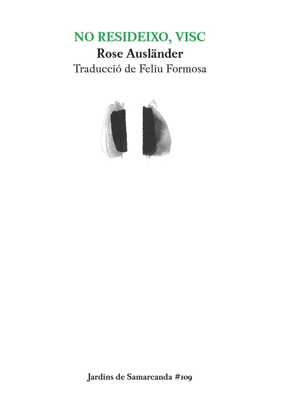 NO RESIDEIXO, VISC | 9788497667982 | AUSLÄNDER, ROSE/FORMOSA, FELIU | Galatea Llibres | Llibreria online de Reus, Tarragona | Comprar llibres en català i castellà online