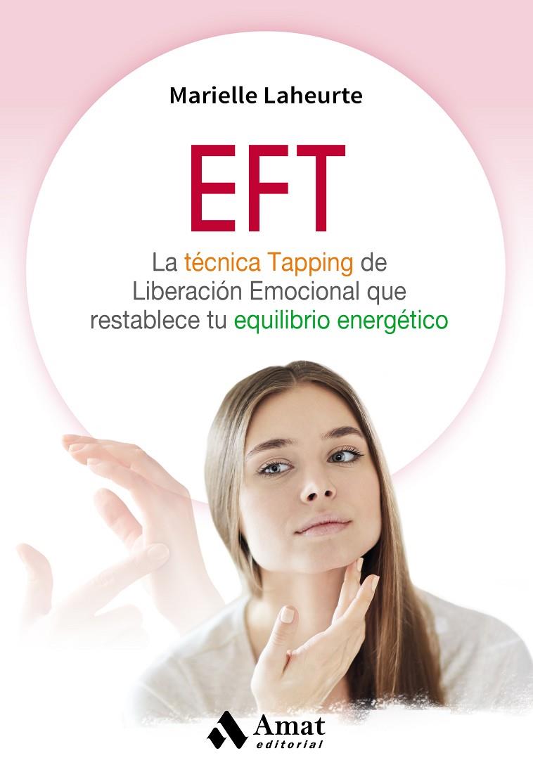 EFT | 9788497359245 | LAHEURTE, MARIELLE | Galatea Llibres | Llibreria online de Reus, Tarragona | Comprar llibres en català i castellà online