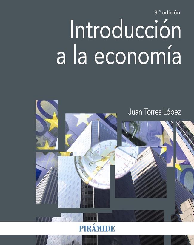 INTRODUCCIÓN A LA ECONOMÍA | 9788436846775 | TORRES LÓPEZ, JUAN | Galatea Llibres | Llibreria online de Reus, Tarragona | Comprar llibres en català i castellà online