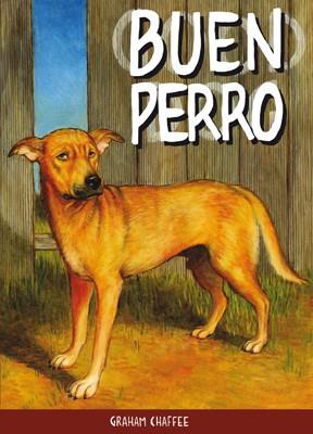 BUEN PERRO | 9788415724223 | CHAFFEE, GRAHAM | Galatea Llibres | Llibreria online de Reus, Tarragona | Comprar llibres en català i castellà online