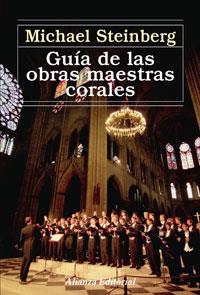 GUIA DE LAS OBRAS MAESTRAS CORALES | 9788420687643 | STEINBERG, MICHAEL | Galatea Llibres | Llibreria online de Reus, Tarragona | Comprar llibres en català i castellà online