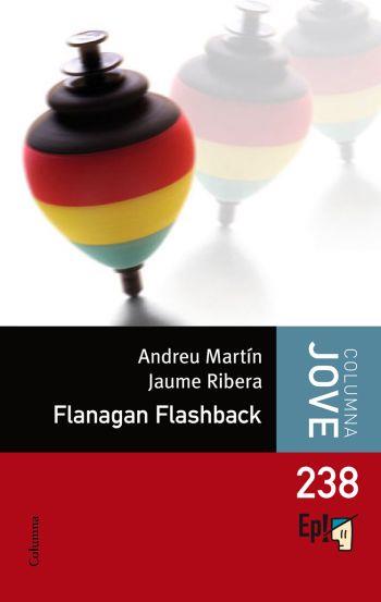 FLANAGAN FLASHBACK | 9788466410267 | MARTIN, ANDREU | Galatea Llibres | Llibreria online de Reus, Tarragona | Comprar llibres en català i castellà online