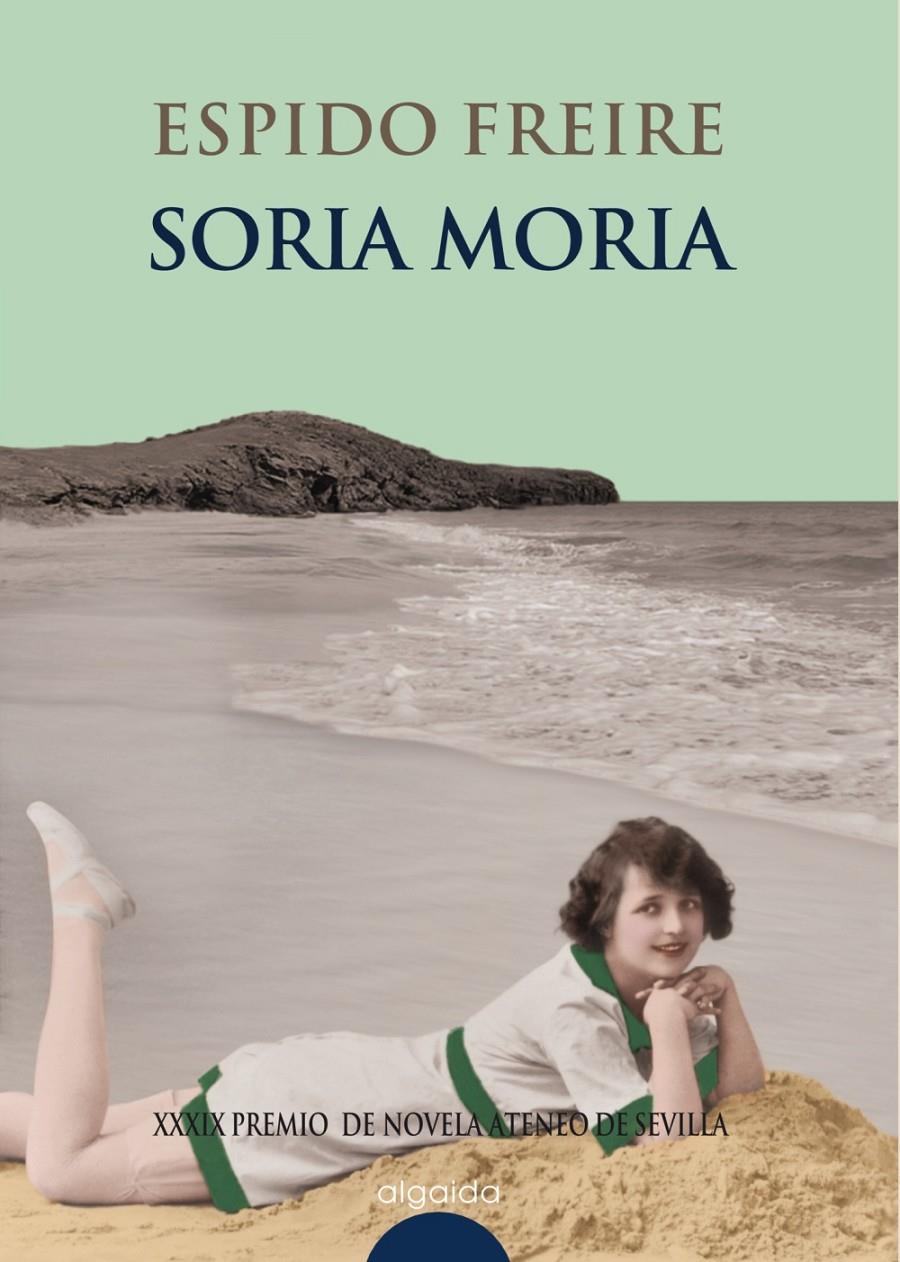 SORIA MORIA | 9788476476383 | ESPIDO FREIRE (1974- ) | Galatea Llibres | Librería online de Reus, Tarragona | Comprar libros en catalán y castellano online