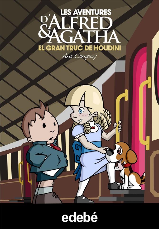 EL GRAN TRUC DE HOUDINI (LES AVENTURES D'ALFRED &amp; AGATHA, 5) | 9788468308494 | CAMPOY, ANA | Galatea Llibres | Llibreria online de Reus, Tarragona | Comprar llibres en català i castellà online