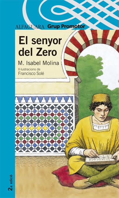 SENYOR DEL ZERO, EL | 9788479180690 | MOLINA, Mº ISABEL | Galatea Llibres | Llibreria online de Reus, Tarragona | Comprar llibres en català i castellà online