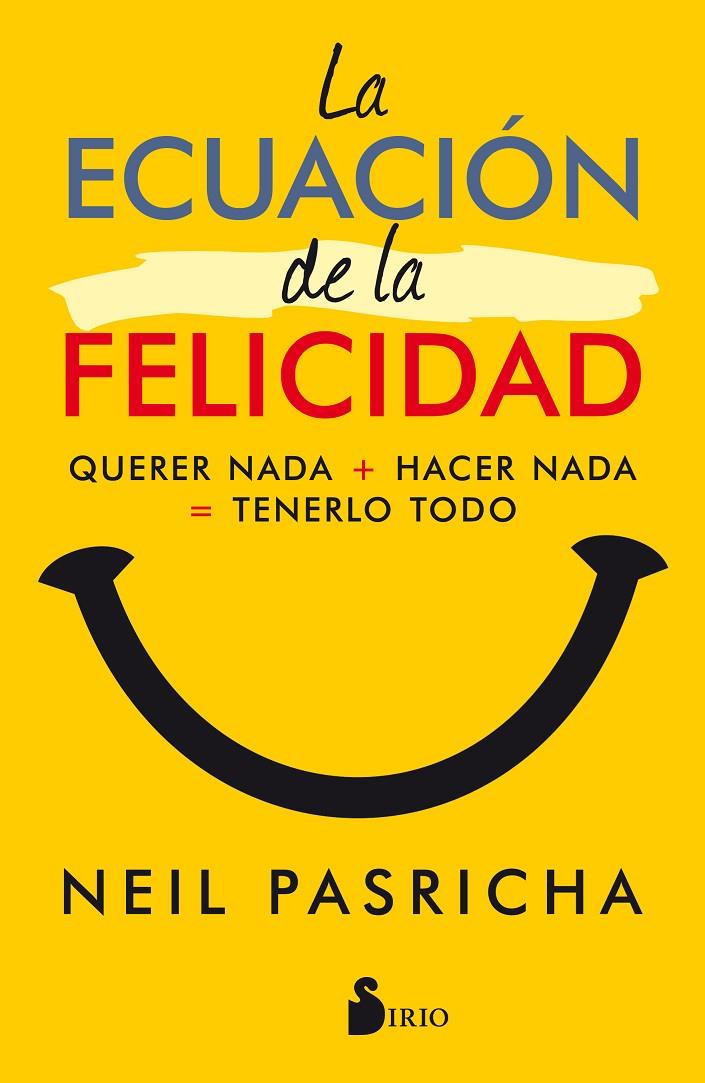 LA ECUACION DE LA FELICIDAD | 9788417030377 | PASRICHA, NEIL | Galatea Llibres | Llibreria online de Reus, Tarragona | Comprar llibres en català i castellà online