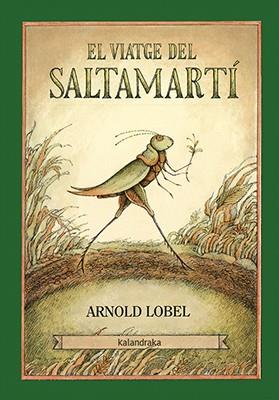 EL VIATGE DEL SALTAMARTí | 9788416804245 | LOBEL, ARNOLD | Galatea Llibres | Llibreria online de Reus, Tarragona | Comprar llibres en català i castellà online