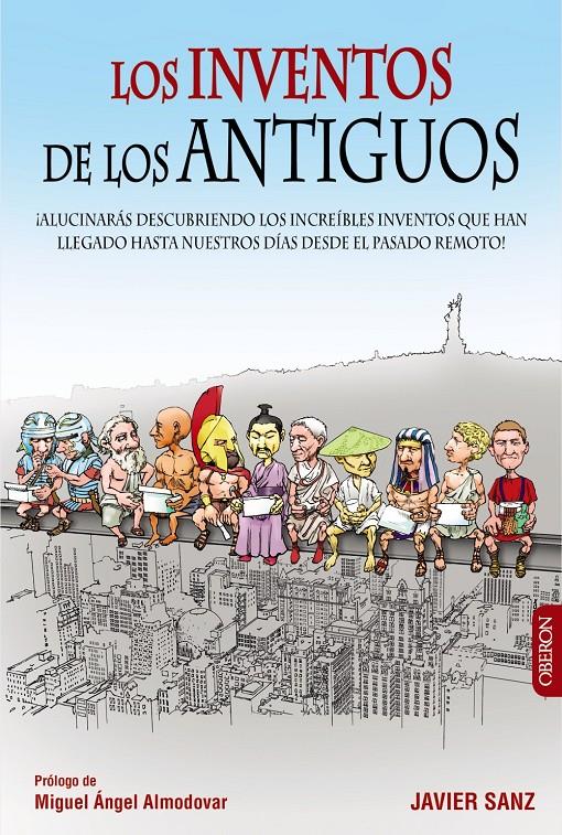 LOS INVENTOS DE LOS ANTIGUOS | 9788441536838 | SANZ, JAVIER | Galatea Llibres | Llibreria online de Reus, Tarragona | Comprar llibres en català i castellà online