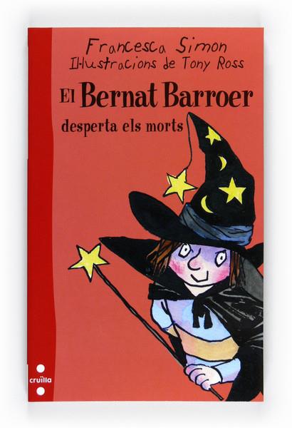 BERNAT BARROER DESPERTA ELS MORTS | 9788466128285 | SIMON, FRANCESCA | Galatea Llibres | Llibreria online de Reus, Tarragona | Comprar llibres en català i castellà online