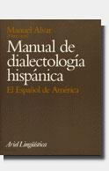 MANUAL DE DIALECTOLOGIA HISPANICA | 9788434482180 | ALVAR, MANUEL | Galatea Llibres | Librería online de Reus, Tarragona | Comprar libros en catalán y castellano online