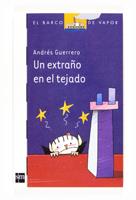 EXTRAÑO EN EL TEJADO, UN | 9788467539752 | GUERRERO SÁNCHEZ, ANDRÉS | Galatea Llibres | Librería online de Reus, Tarragona | Comprar libros en catalán y castellano online