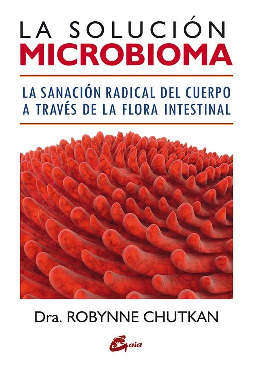 LA SOLUCIÓN MICROBIOMA | 9788484455974 | CHUTKAN, ROBYNNE | Galatea Llibres | Llibreria online de Reus, Tarragona | Comprar llibres en català i castellà online