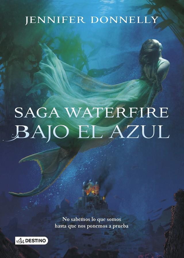 BAJO EL AZUL. SAGA WATERFIRE 1 | 9788408133193 | DONNELLY, JENNIFER | Galatea Llibres | Llibreria online de Reus, Tarragona | Comprar llibres en català i castellà online