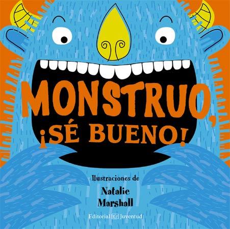 MONSTRUO, ¡SE BUENO! | 9788426140227 | MARSAHALL, NATALIE | Galatea Llibres | Llibreria online de Reus, Tarragona | Comprar llibres en català i castellà online