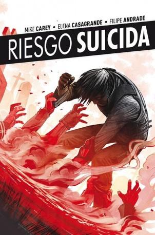 RIESGO SUICIDA 4 | 9788416486274 | CAREY, MIKE | Galatea Llibres | Llibreria online de Reus, Tarragona | Comprar llibres en català i castellà online