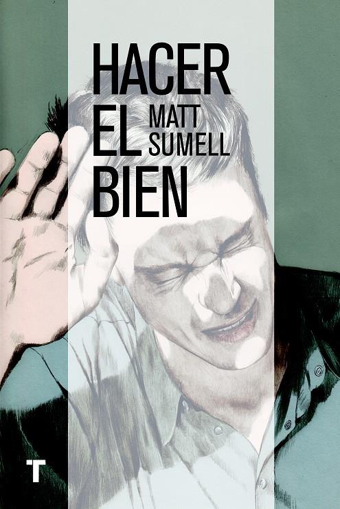 HACER EL BIEN | 9788416142002 | SUMELL, MATT | Galatea Llibres | Librería online de Reus, Tarragona | Comprar libros en catalán y castellano online