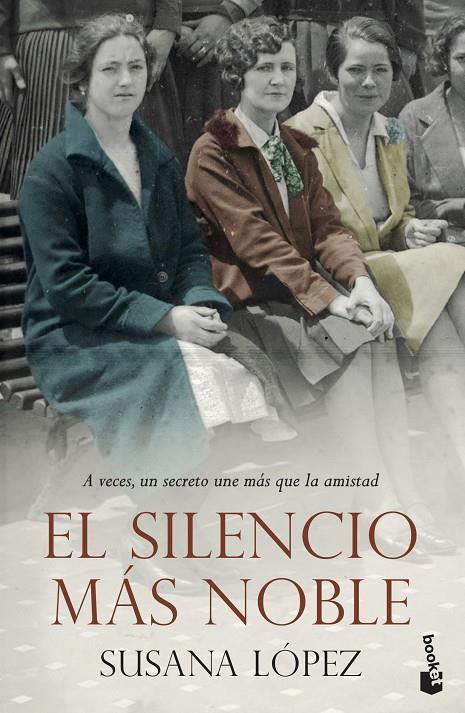 EL SILENCIO MÁS NOBLE | 9788408239253 | LÓPEZ PÉREZ, SUSANA | Galatea Llibres | Llibreria online de Reus, Tarragona | Comprar llibres en català i castellà online