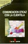 COMUNICACION EFICAZ CON LA CLIENTELA | 9788479782856 | MARKETING PUBLISHING | Galatea Llibres | Llibreria online de Reus, Tarragona | Comprar llibres en català i castellà online