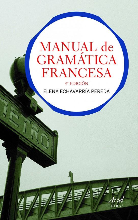 MANUAL DE GRAMÁTICA FRANCESA | 9788434413511 | ECHEVERRÍA PEREDA, ELENA | Galatea Llibres | Llibreria online de Reus, Tarragona | Comprar llibres en català i castellà online