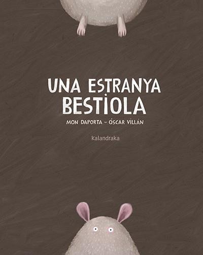 UNA ESTRANYA BESTIOLA | 9788416804290 | DAPORTA, MON | Galatea Llibres | Llibreria online de Reus, Tarragona | Comprar llibres en català i castellà online